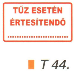 Tüz esetén értesítendö tábla t 44 (t44)