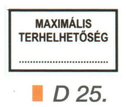 Maximális terhelhetöség D25 (D25)