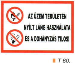 Az üzem területén nyílt láng használata és a dohányzás tilos! t 60 (t60)