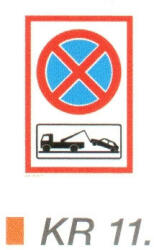  Megállni tilos+ gépkocsi elszállítására figyelmeztetés KR11 (kr11)