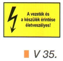  A vezeték és a készülék érintése életveszélyes! v 35 (v35)