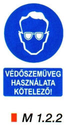  védőszemüveg használata kötelező! m 1.2. 2 (m122)