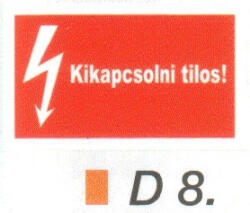  Kikapcsolni tilos! D8 (D8)