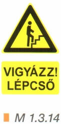 Vigyázz! Lépcső (felfelé) m 1.3. 14 (m1314)