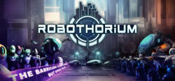 Goblinz Studio Robothorium Sci-fi Dungeon Crawler (PC)