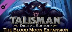 Nomad Games Talisman Digital Edition The Blood Moon Expansion DLC (PC) Jocuri PC