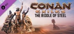 Funcom Conan Exiles The Riddle of Steel DLC (PC) Jocuri PC