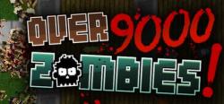 Loren Lemcke Over 9000 Zombies! (PC) Jocuri PC