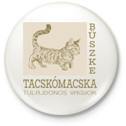 printfashion Büszke cica tulajdonos - Tacskómacska - Kitűző, hűtőmágnes - Fehér (6308877)