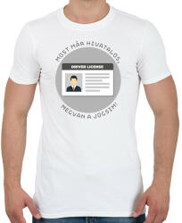 printfashion Most már hivatalos, megvan a jogsim! - Férfi póló - Fehér (6390634)
