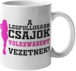A legfullosabb csajok Volkswagent vezetnek bögre (a-legfullosabb-csajok-volkswagent-vezetnek-bogre)