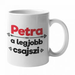 Petra a legjobb csajszi bögre (petra-a-legjobb-csajszi-bogre)