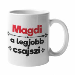  Magdi a legjobb csajszi bögre (magdi-a-legjobb-csajszi-bogre)