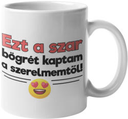  Ezt a szar bögrét kaptam a szerelelmtől bögre (ezt-a-szar-bogret-kaptam-a-szerelmemtol-bogre)