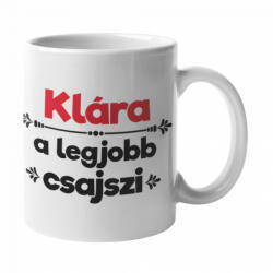Klára a legjobb csajszi bögre (klara-a-legjobb-csajszi-bogre)