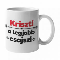 Kriszt a legjobb csajszi bögre (kriszti-a-legjobb-csajszi-bogre)
