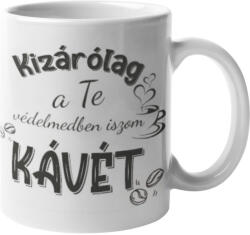  Kizárólag a te védelmedben iszom kávét bögre (kizarolag-a-te-vedelmedben-iszom-kavet-bogre)