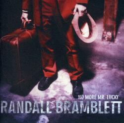 Bramblett, Randall No More Mr. Lucky