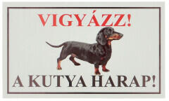 Vigyázz! A kutya harap! PVC tábla (25x15 cm), Tacskó - mentolada-webaruhaz