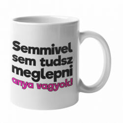 Semmivel sem tudsz meglepni anya vagyok bögre (semmivel-sem-tudsz-meglepni-anya-vagyok-bogre)