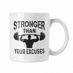  Stronger than your excuses - Fehér Bögre (885429)