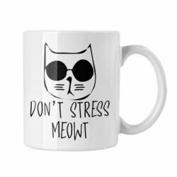 Don't Stress Meowt - Fehér Bögre (193498)