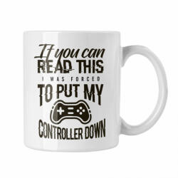 I was forced to put down my controller - Fehér Bögre (993630)