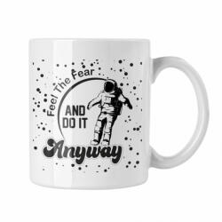  Feel the fear and do it anyway - Fehér Bögre (597966)