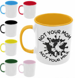 Not your mom not your milk - Színes Bögre (232759)