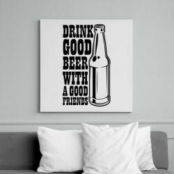 printfashion Drink Good Beer - Fekete - Vászonkép - Fehér (6675537)