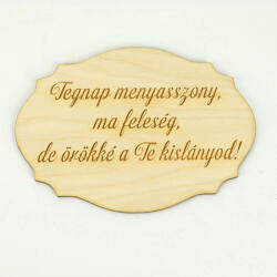  Natúr fa - Szülőköszöntő tábla "Tegnap menyasszony, ma feleség, . . " 13, 5cm