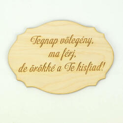  Natúr fa - Szülőköszöntő tábla "Tegnap vőlegény, ma férj, . . " 13, 5cm - kosarbolt