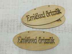 Natúr fa - "Emléked őrizzük" ovál áttört tábla 14x6cm 3db/csomag - kosarbolt
