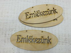  Natúr fa - "Emlékezünk" ovál áttört tábla 14x6cm 3db/csomag