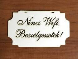 Tábla "Nincs Wifi - kosarbolt