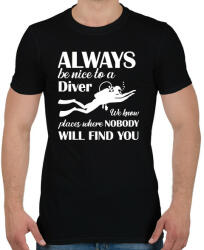 printfashion Always be nice to a diver - Fehér - Férfi póló - Fekete (6987480)