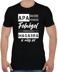 printfashion Apa - Akire mindig felnézel - Férfi póló - Fekete (7126884)