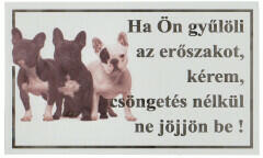  Csöngetés nélkül ne jöjjön be! PVC tábla (25x15 cm), Francia bulldog