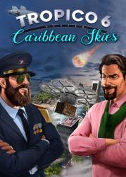 Kalypso Tropico 6 Caribbean Skies DLC (PC)