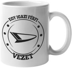  Egy igazi férfi Daihatsut vezet bögre (egyigaziferfidaihatsutvezet_bogre)