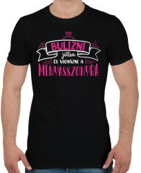 printfashion Bulizni jöttem - Csapat (white) - Férfi póló - Fekete (7262359)