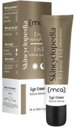 Skincyclopedia Cremă de netezire pentru pielea din jurul ochilor - Skincyclopedia Eye Cream Texture Reformer 30 ml Crema antirid contur ochi