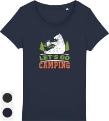 Under The Pines Tricou Femei Let s go camping
