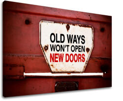  Tablou canvas motivațional Old ways_001 (tablouri moderne cu) (XOBMT054E11)