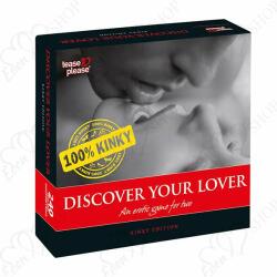 Tease & Please Discover Your Lover - 100% Kinky