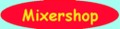 Mixershop