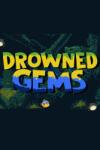 PixelMegaGamesCorp Drowned Gems (PC)