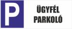  Parkoló tábla - ügyfél parkoló tábla matrica