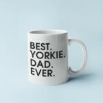  Best yorkie dad ever bögre (best_yorkie_dad_ever_bogre)