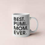  Best pumi mom ever bögre (best_pumi_mom_ever_bogre)